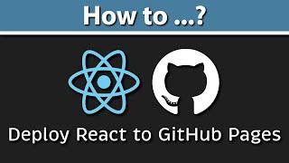 How to Deploy Create React App to GitHub Pages?