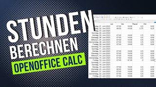 Arbeitsstunden automatisch berechnen | OpenOffice Calc