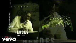 Jahshane - Heroes (Official Audio)