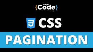 CSS Pagination Tutorial | Pagination in CSS Explained | CSS Pagination Example | SimpliCode