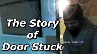 The Story of Door Stuck