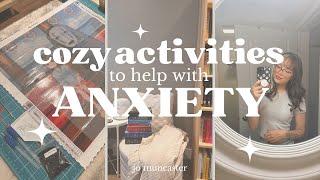 COZY HOBBIES TO HELP WITH ANXIETY ️