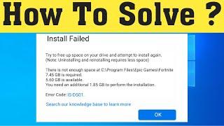 How To Fix Fortnite Install Failed || Fix There Is No Enough Space Error Installed Failed Fortnite