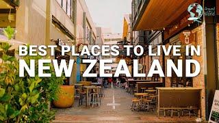 Top 10 Best Places To Live In New Zealand