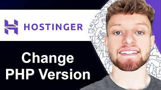 How To Change PHP Version in Hostinger (Step By Step)