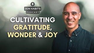 S3 Ep10 - Cultivating Gratitude, Wonder & Joy