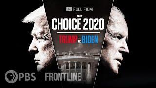 The Choice 2020: Trump vs. Biden (full documentary) | FRONTLINE