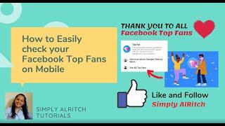 How to Easily check your Facebook Top Fans on Mobile #facebooktopfans #topfans #facebooktopfanslist