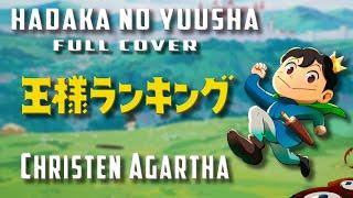 Hadaka No Yuusha |「Cover Español」| Ousama Ranking | Op 2 | ChristenAgartha