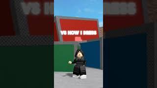 How I dress in Roblox vs irl