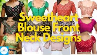 Sweetheart blouse Front Neck designs |