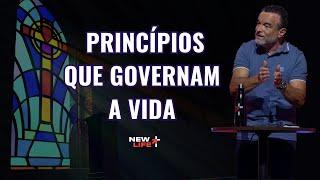 Princípios que Governam a Vida | New Life Church | Pr. Manoel Oliveira