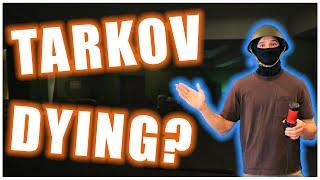 The Current State of Tarkov | Escape From Tarkov