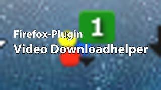 Firefox-Plugin Video Downloadhelper #JKYTC