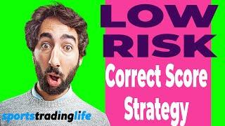 [NEW] LOW RISK Correct Score Trading Strategy for 2023