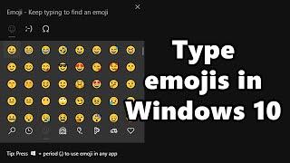 How to type emojis quickly on Windows 10