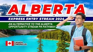 New Updates: Alberta Express Entry Stream | Canada Immigration 2024