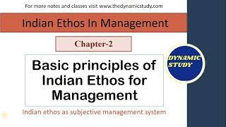 Basic principles of Indian Ethos for Management | Indian Ethos