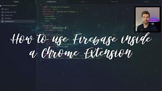 How to use Firebase inside a Chrome Extension