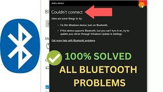  Solved Bluetooth Could Not Connect On Windows 10/11/7/8 || Bluetooth Not Showing In Device Manager