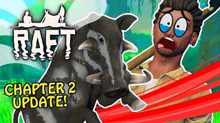 RAFT IS BACK!! | Raft The Second Chapter 2 UPDATE