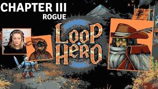 Loop Hero Chapter III as Rogue [Boss Fight & Supply Run]