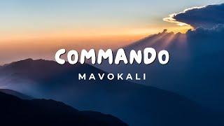 Mavokali - Commando (Lyrics)