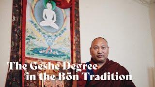 The Geshe Degree in the Bön Tradition | HH the 34th Menri Trizin [Turn on Captions]