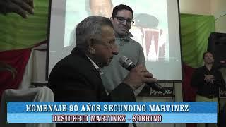 DESIDERIO MARTINEZ   HOMENAJE 90 AÑOS DE SECUNDINO MARTINEZ