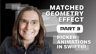 SwiftUI 2.0 tutorial - matchedGeometryEffect Part 3 - animating custom picker views