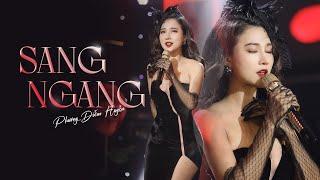 SANG NGANG (MV OFFICIAL) - Ca sĩ Phương Diễm Huyền || Ca khúc được thể hiện đầy tâm trạng và cảm xúc