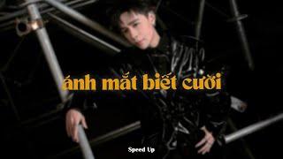 Ánh Mắt Biết Cười (Speed Up) - Quang Hùng MasterD x Tăng Duy Tân x KProx「Lo - Fi Ver.」 /Lyrics Video