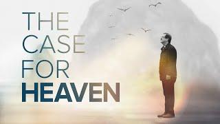 The Case For Heaven | Christian Documentary Starring Lee Strobel (Case for Christ)