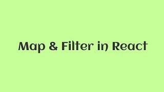 Javascript Tutorial - Map And Filter in React