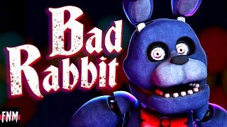 FNAF SONG "Bad Rabbit" (ANIMATED) II
