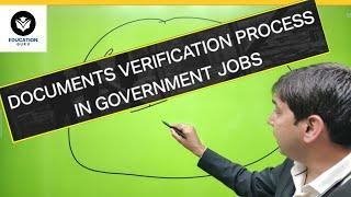 Documents verification process for Government Jobs! सरकारी नौकरी documents verification process!