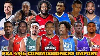 NEW UPDATED PBA 49TH COMMISSIONERS CUP IMPORT