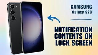 How to Show Notification Contents on Lock Screen on Samsung S23