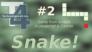 Snake! (2 of 2) - Game from scratch - Javascript, html5 & Canvas