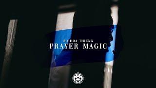 "Bo Hoa Thieng Prayer Magic" MV - TNTT Montréal