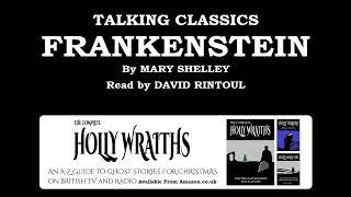 Talking Classics: Frankenstein, by Mary Shelley; read by David Rintoul (RE-UPLOAD)