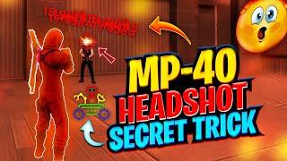 (MP-40) Auto Headshot Secret Tricks Free Fire  || Mp40 Headshot Trick in Free Fire Max
