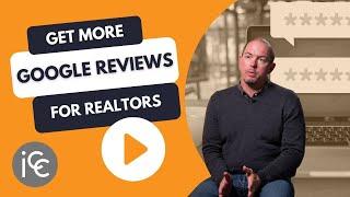 Get More Google Reviews for Real Estate Agents