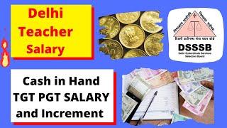 DELHI GOVERNMENT TEACHER SALARY | DSSSB TGT SALARY | DSSSB TGT Teacher Complete Salary Structure.