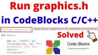 How to Setup graphics.h in CodeBlocks 2023 | How to Run Graphics Program in C/C++ CodeBlocks V20.03
