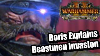 Boris Todbringer Explains the Beastmen Invasion