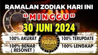 RAMALAN ZODIAK HARI INI MINGGU 30 JUNI 2024 LENGKAP DAN AKURAT