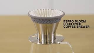 ESPRO BLOOM Pour Over Coffee Brewer: Fast & Easy Brew Guide