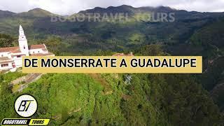 TOURS EN BOGOTA |  MONSERRATE A GUADALUPE SOBREVUELO NUNCA ANTES VISTO. BOGOTRAVEL TOURS.