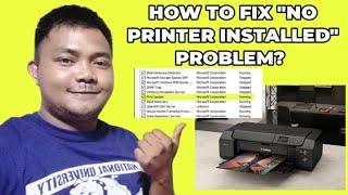 How To Fix "No Printer Installed" Problem? | Teacher Kevin PH